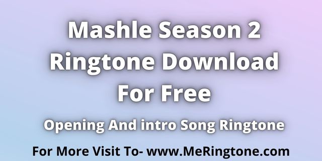 You are currently viewing Mashle Season 2 Ringtone Download For Free