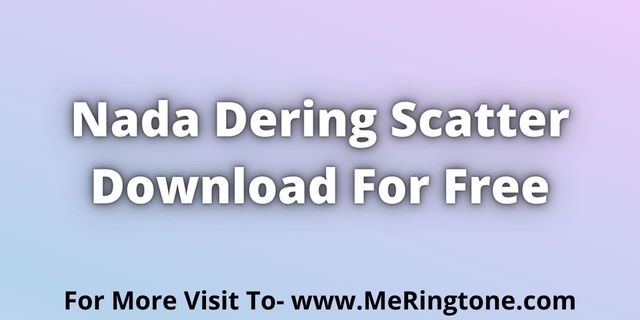 Read more about the article Nada Dering Scatter Download For Free