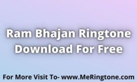 Ram Bhajan Ringtone Download For Free