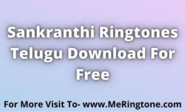Sankranthi Ringtones Download For Free