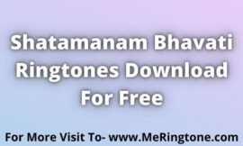 Shatamanam Bhavati Ringtones Download For Free
