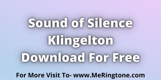 You are currently viewing Sound of Silence Klingelton Download For Free