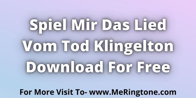 You are currently viewing Spiel Mir Das Lied Vom Tod Klingelton Download For Free