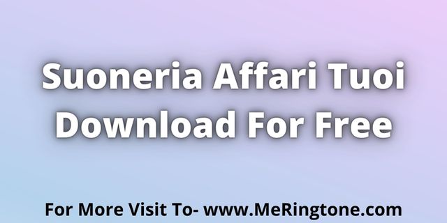 Read more about the article Suoneria Affari Tuoi Download For Free