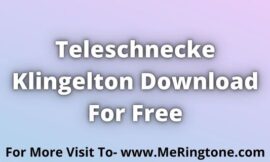 Teleschnecke Klingelton Download For Free