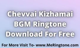 Chevvai Kizhamai BGM Ringtone Download For Free