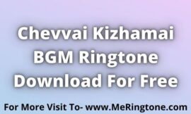 Chevvai Kizhamai BGM Ringtone Download For Free