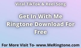 TikTok Song Get in With Me Ringtone Download For Free