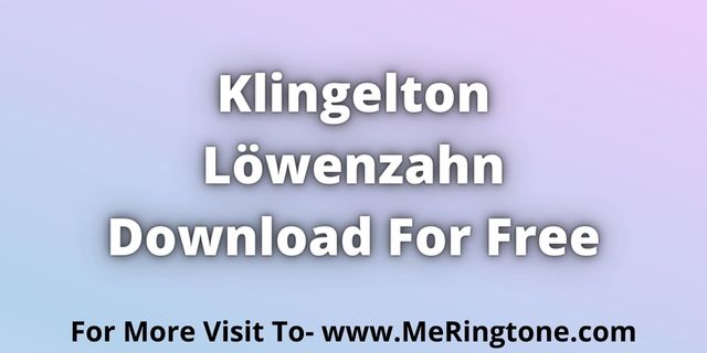 You are currently viewing Klingelton Löwenzahn Download For Free