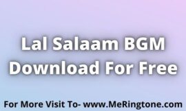 Lal Salaam BGM Download For Free