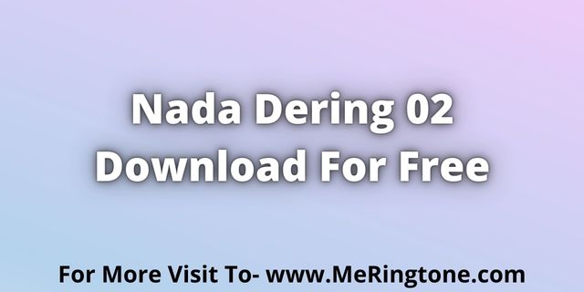 You are currently viewing Nada Dering 02 Download For Free