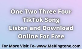 One Two Three Four TikTok Song Download For Free