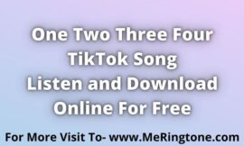 One Two Three Four TikTok Song Download For Free