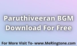 Paruthiveeran BGM Download For Free