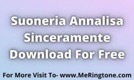 Suoneria Annalisa Sinceramente Download For Free