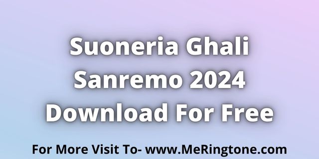 Read more about the article Suoneria Ghali Sanremo 2024 Download For Free