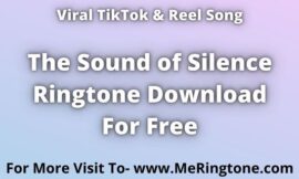 TikTok Song The Sound of Silence Ringtone Download For Free