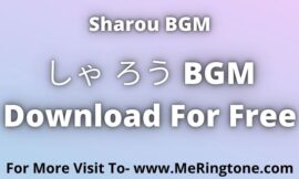 しゃ ろう BGM Download For Free