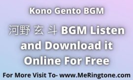 河野 玄 斗 BGM Download For Free