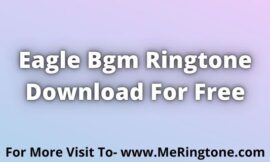 Eagle Bgm Ringtone Download For Free
