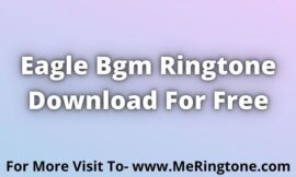 Eagle Bgm Ringtone Download For Free