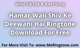 Hamar Wali Shiv Ke Deewani Hai Ringtone Download For Free