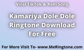 Kamariya Dole Dole Ringtone Download For Free