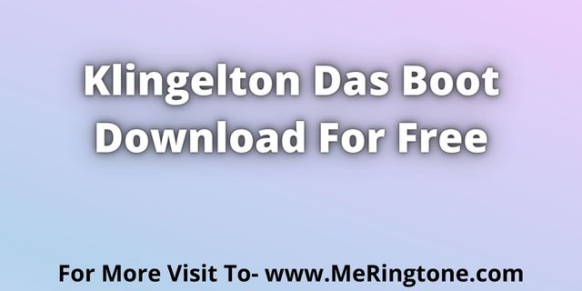 Read more about the article Klingelton Das Boot Download For Free