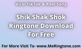 Shik Shak Shok Ringtone Download For Free
