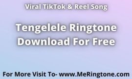 Tengelele Ringtone Download For Free