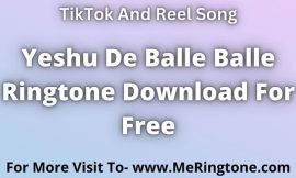 Yeshu De Balle Balle Ringtone Download For Free